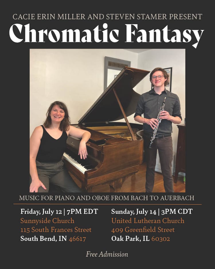 Chromatic Fantasy - Concert with Steven Stamer & Cacie Miller, July 12 (South Bend, IN) and July 14 (Oak Park, IL)